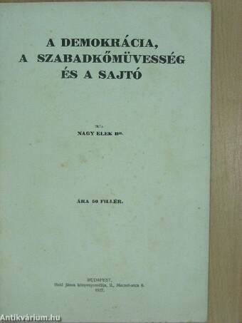 A demokrácia, a szabadkőmüvesség és a sajtó