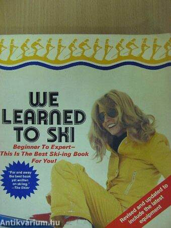 We learned to ski