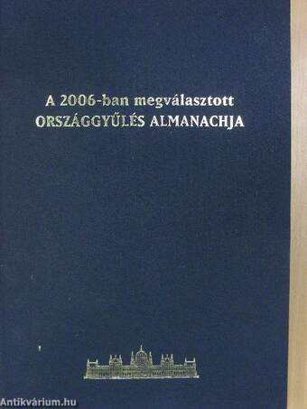 A 2006-ban megválasztott Országgyűlés Almanachja