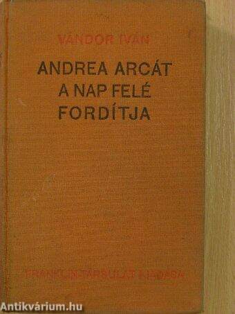 Andrea arcát a Nap felé fordítja