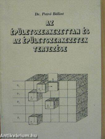 Az épületszerkezettan és az épületszerkezetek tervezése