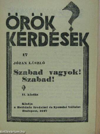 Szabad vagyok! Szabad!