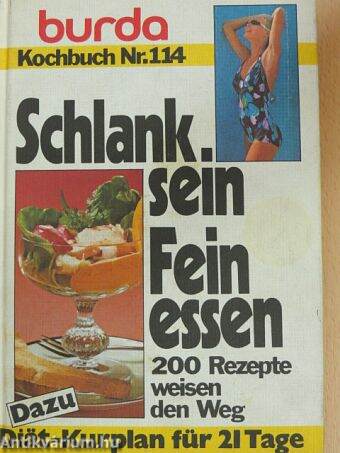 Schlank sein, Fein essen