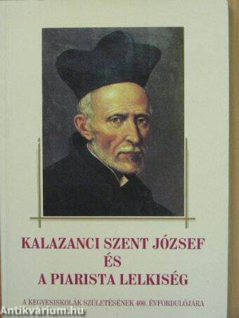 Kalazanci Szent József és a piarista lelkiség