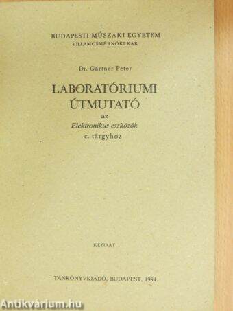 Laboratóriumi útmutató az Elektronikus eszközök c. tárgyhoz