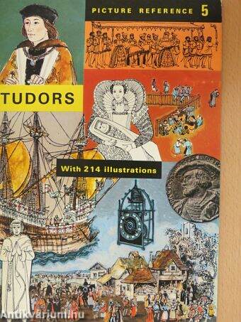 Picture Reference book of the Tudors