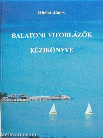 Balatoni vitorlázók kézikönyve