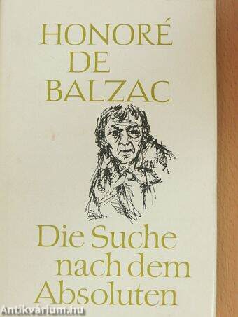 Der Suche nach dem Absoluten/Das unbekannte Meisterwerk/Der versöhnte Melmoth/Ein Drama am Ufer des Meeres