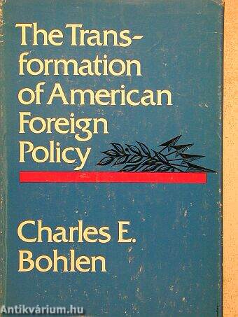 The Transformation of American Foreign Policy