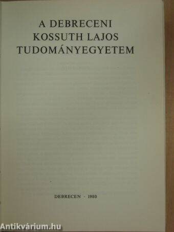 A Debreceni Kossuth Lajos Tudományegyetem