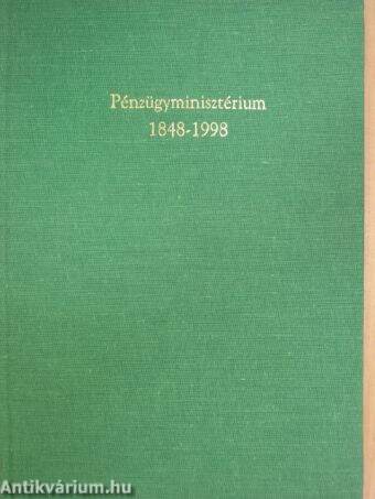 Pénzügyminisztérium 1848-1998