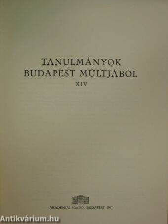 Tanulmányok Budapest múltjából XIV.