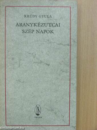 Aranykézutcai szép napok