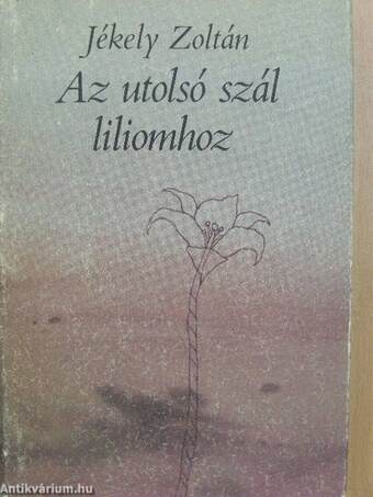 Az utolsó szál liliomhoz