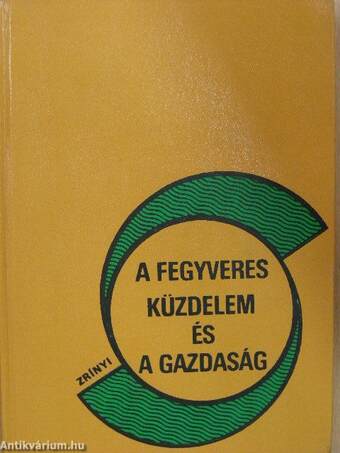 A fegyveres küzdelem és a gazdaság