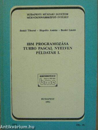IBM programozása Turbo Pascal nyelven - Példatár I.