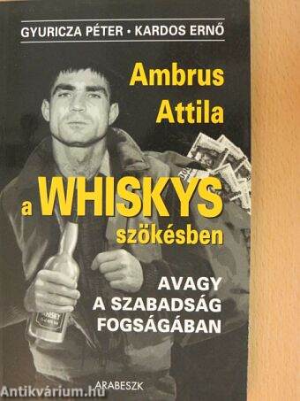 A Whiskys szökésben