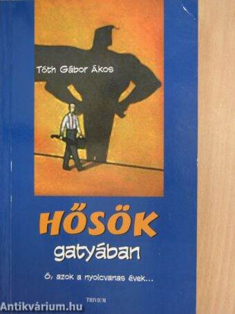 Hősök gatyában