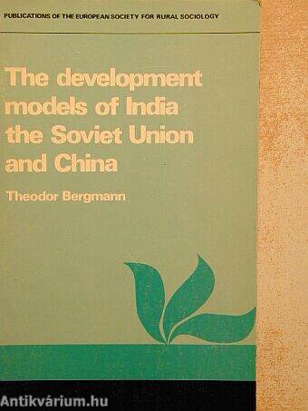 The development models of India the Soviet Union and China