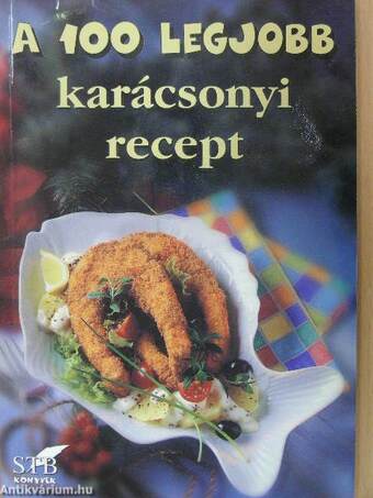 A 100 legjobb karácsonyi recept