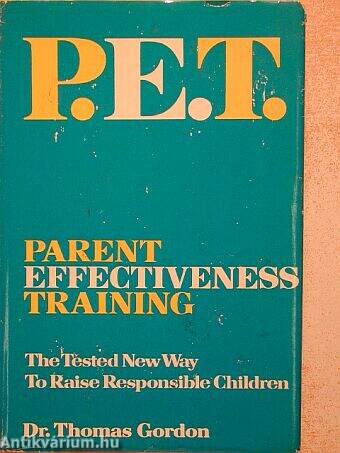 P. E. T. - Parent Effectiveness Training