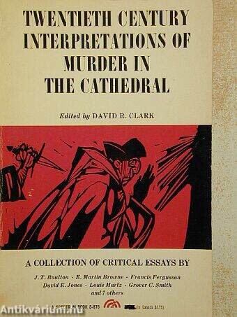 Twentieth Century Interpretations of Murder in the Cathedral