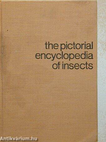 The pictorial encyclopedia of insects