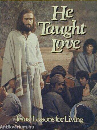 He Taught Love