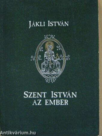 Szent István az ember