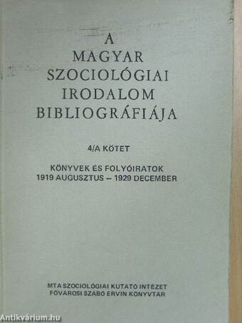 A magyar szociológiai irodalom bibliográfiája 4/A