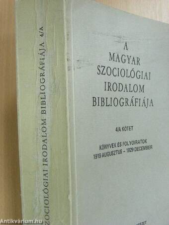 A magyar szociológiai irodalom bibliográfiája 4/A