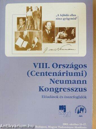 VIII. Országos (Centenáriumi) Neumann Kongresszus 2003.