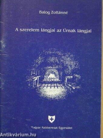 A szerelem lángjai az Úrnak lángjai