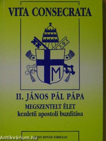 II. János Pál pápa Megszentelt élet kezdetű apostoli buzdítása