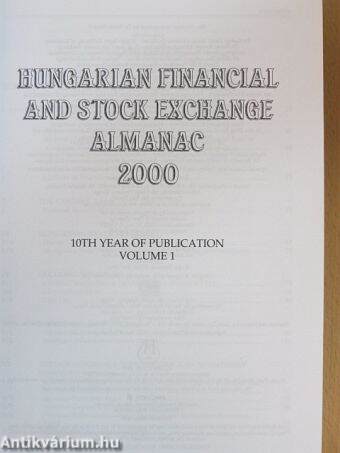 Hungarian Financial and Stock Exchange Almanac 2000. Volume 1.