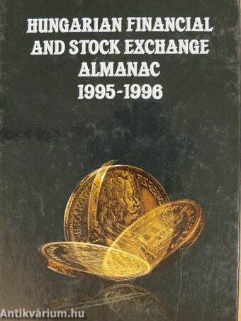 Hungarian Financial and Stock Exchange Almanac 1995-1996, Volume 1.-3.