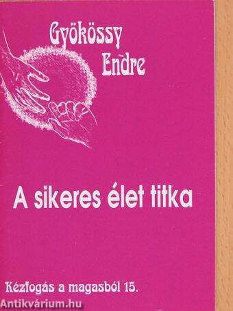 A sikeres élet titka