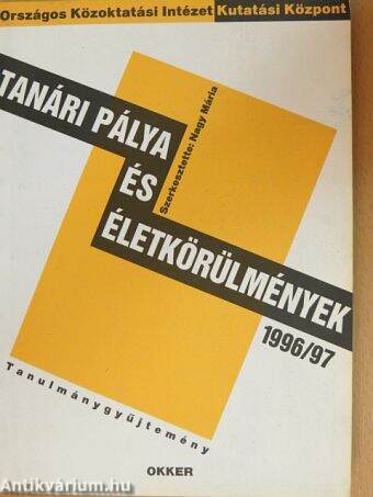 Tanári pálya és életkörülmények 1996/97