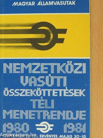 Magyar Államvasutak nemzetközi vasúti összeköttetések téli menetrendje 1980-1981.