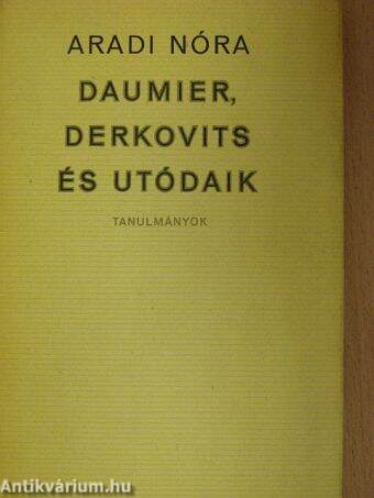 Daumier, Derkovits és utódaik