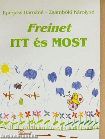 Freinet itt és most