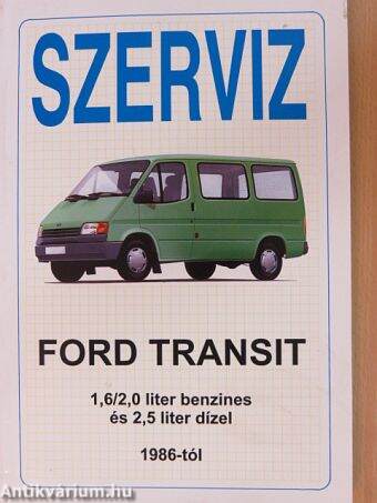 Ford Transit 1,6/2,0 liter benzines és 2,5 liter dízel 1986-tól