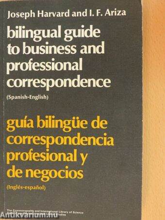 Bilingual Guide to Business and professional Correspondence (Spanish-English)/Guía Bilingüe de Correspondencia Profesional y de Negocios (Inglés-Espanol)