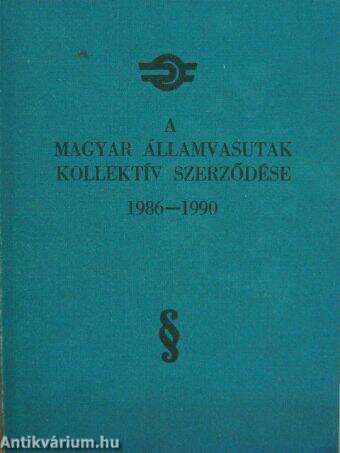 A Magyar Államvasutak kollektív szerződése 1986-1990