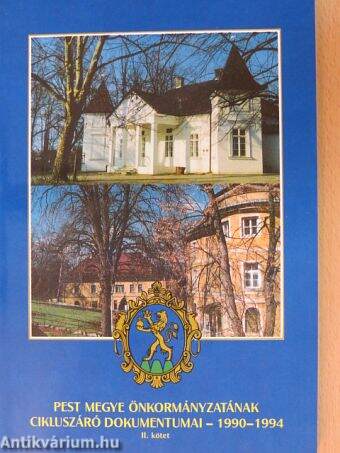 Pest megye önkormányzatának cikluszáró dokumentumai - 1990-1994 II.