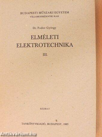 Elméleti elektrotechnika III.