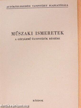 Műszaki ismeretek a gépjármű ügyintézők részére