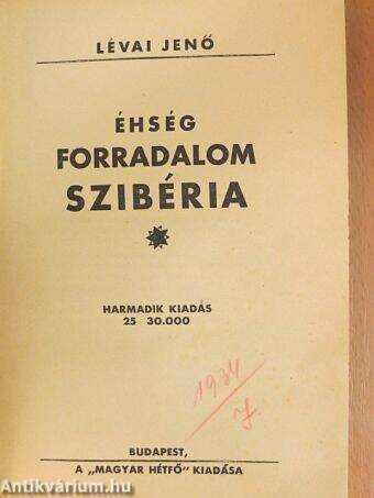 Éhség, forradalom, Szibéria I-II.