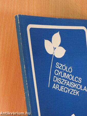 Szőlő-, gyümölcs- és díszfaiskolai árjegyzék 1981 ősz, 1982 tavasz