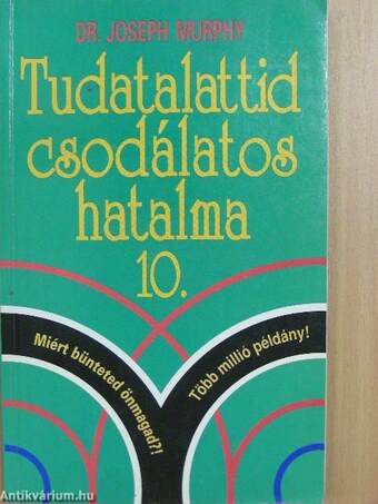 Tudatalattid csodálatos hatalma 10.